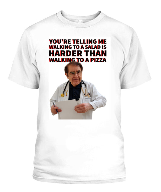 Unisex Dr. Now Harder Than T-Shirt 