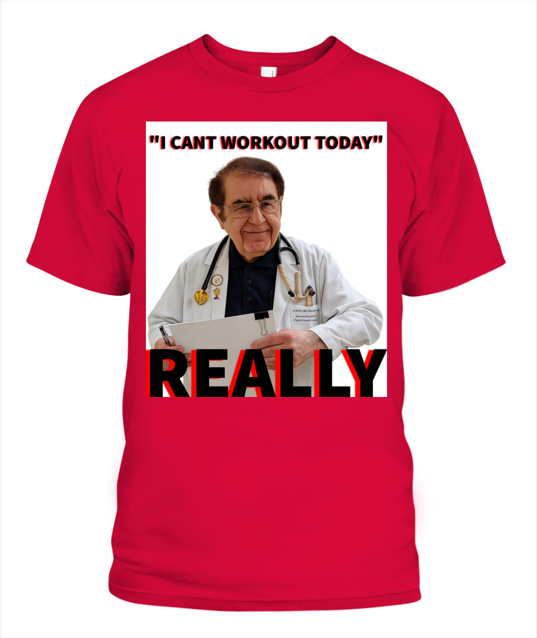 Unisex Dr. Now Really T-Shirt